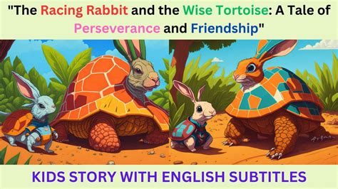 The Rabbit and the Turtle: A Whimsical Tale of Perseverance and Unexpected Outcomes!